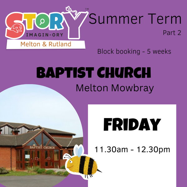 New Summer Term - Melton Baptist Church 11.30am - 12.30pm