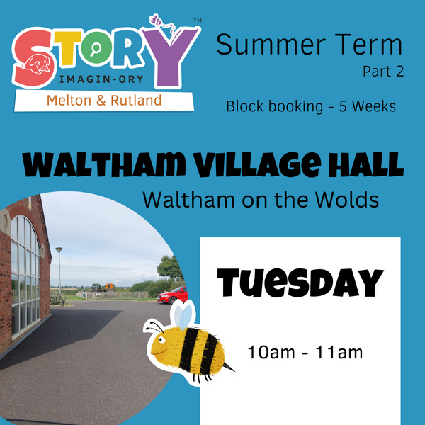 New Summer Term - Waltham on the Wolds 10am - 11am